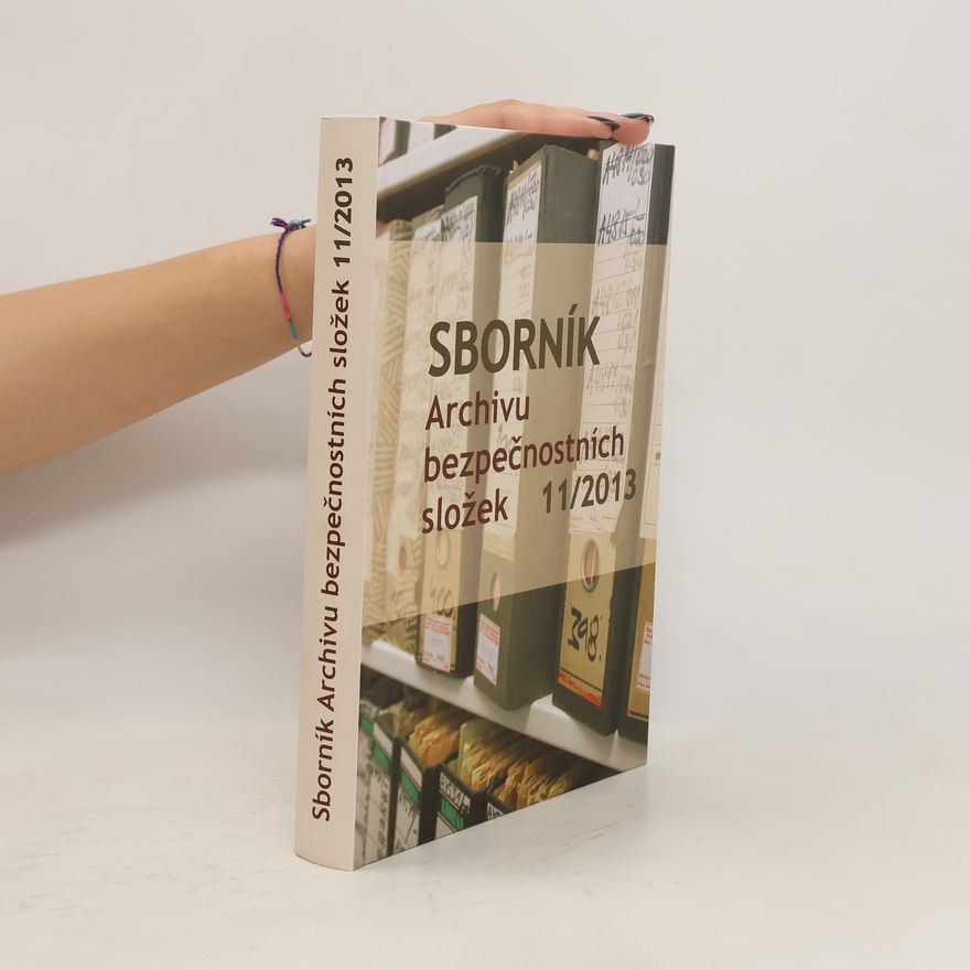 Autorenkollektiv Sborník Archivu bezpečnostních složek 11/2013