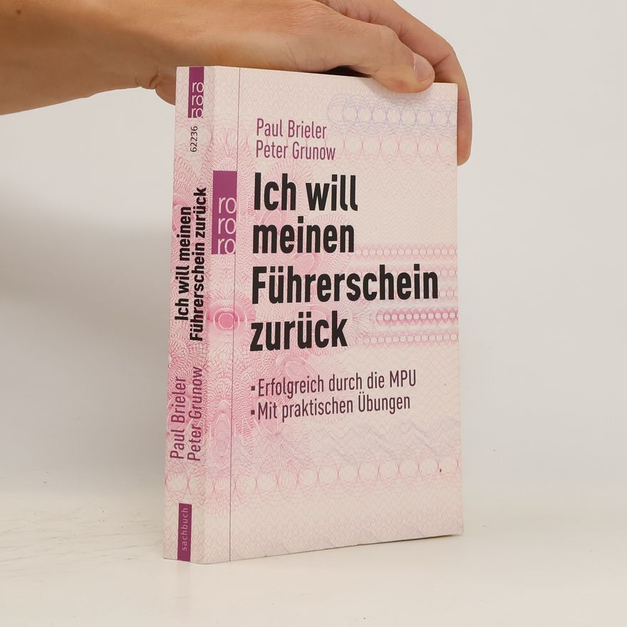 Peter Grunow Ich will meinen Führerschein zurück