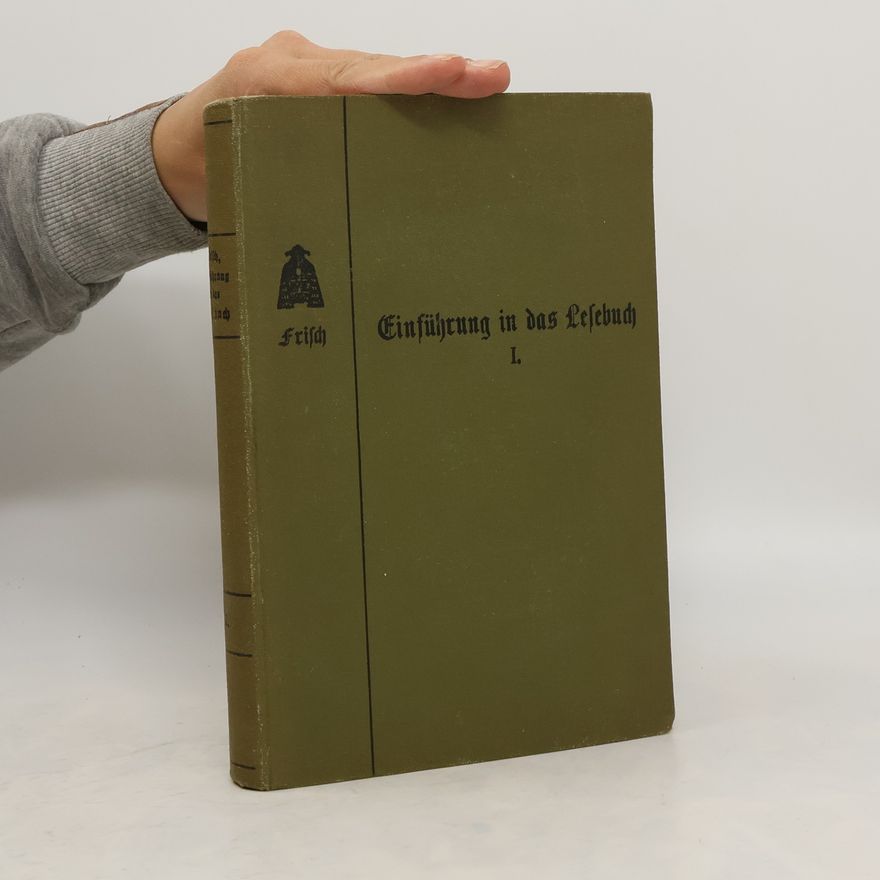 Franz Frisch Einführung in das Lesebuch