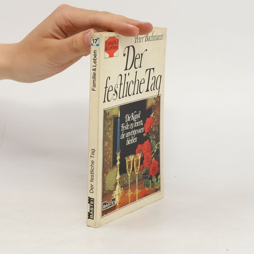 Peter Bachmann Der festliche Tag