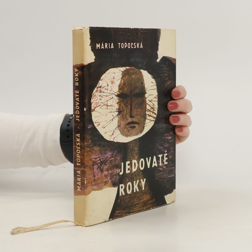 Mária Topoľská Jedovaté roky