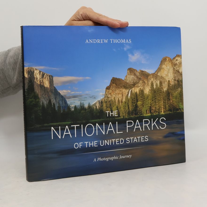 Andrew Weil The National Parks of the United States