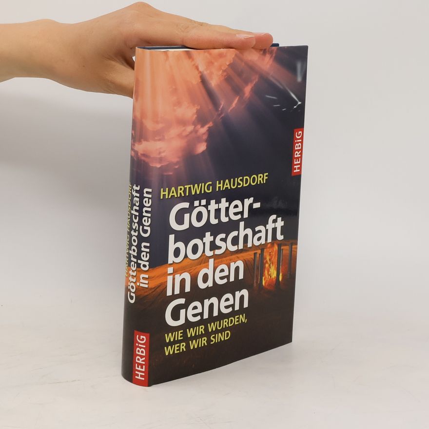 Hartwig Hausdorf Götterbotschaft in den Genen