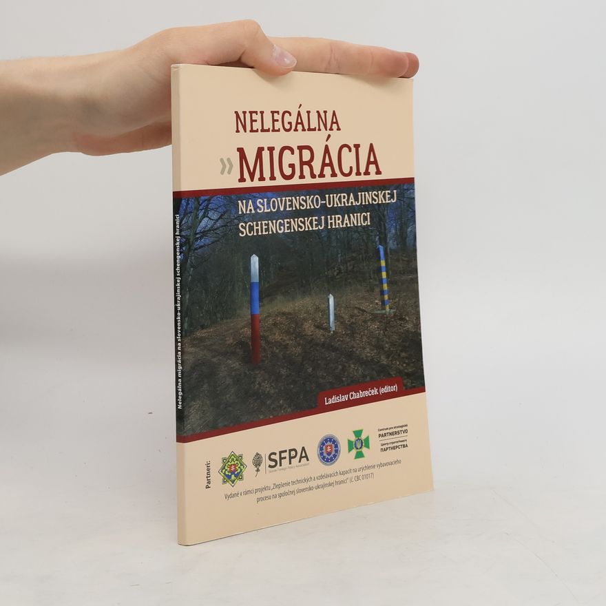 Ladislav Chabreček Nelegálna Migrácia na Slovensko-Ukrajinskej Schengenskej hranici