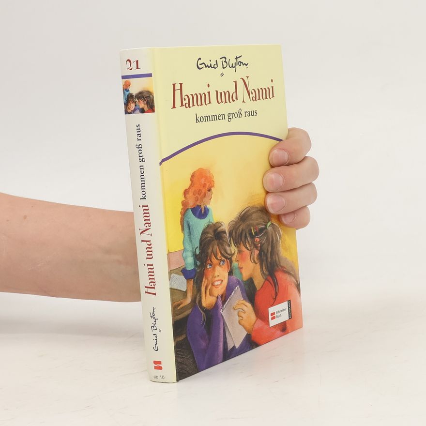 Enid Blyton Hanni und Nanni kommen groß raus
