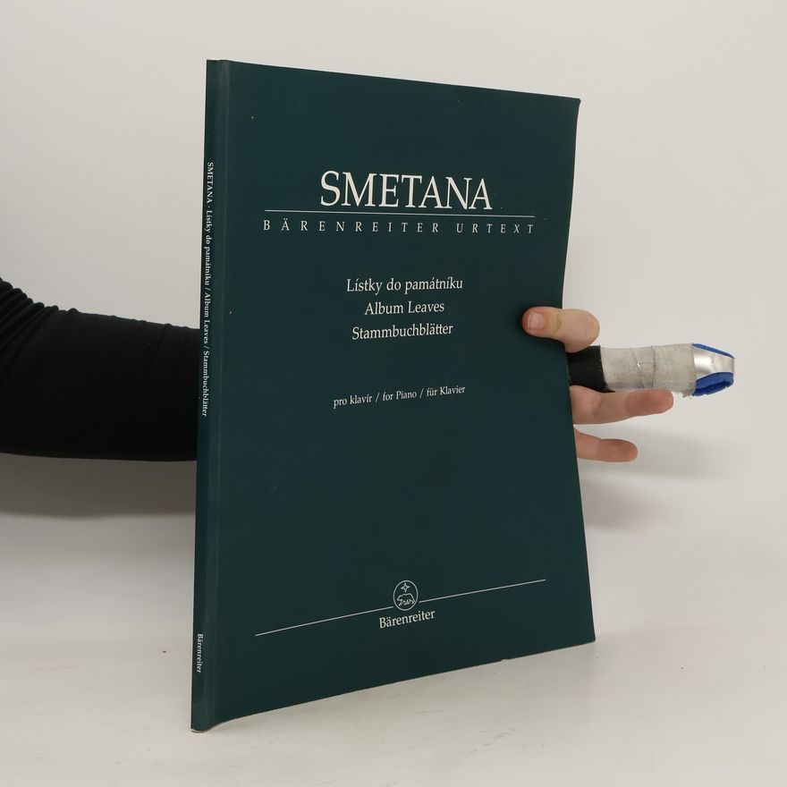 Bedřich Smetana Lístky do památníku Album Leaves pro klavír / for Piano / für Klavier