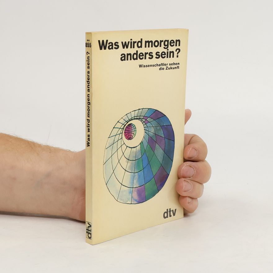Otmar Hersche Was wird morgen anders sein?
