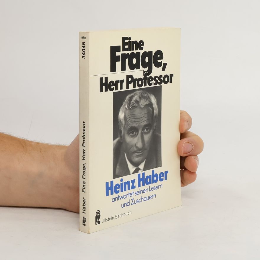 Heinz Haber Eine Frage, Herr Professor