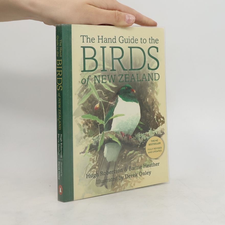 Hugh L. Butcher The Hand Guide to the Birds of New Zealand