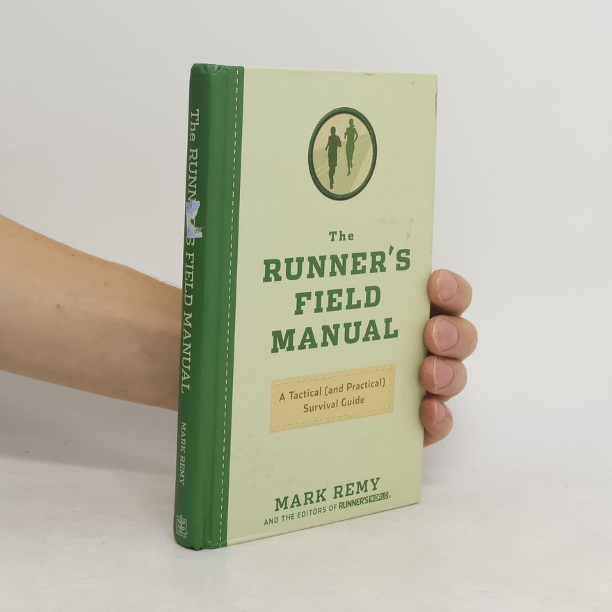 Rémy Markowitsch The Runner's Field Manual