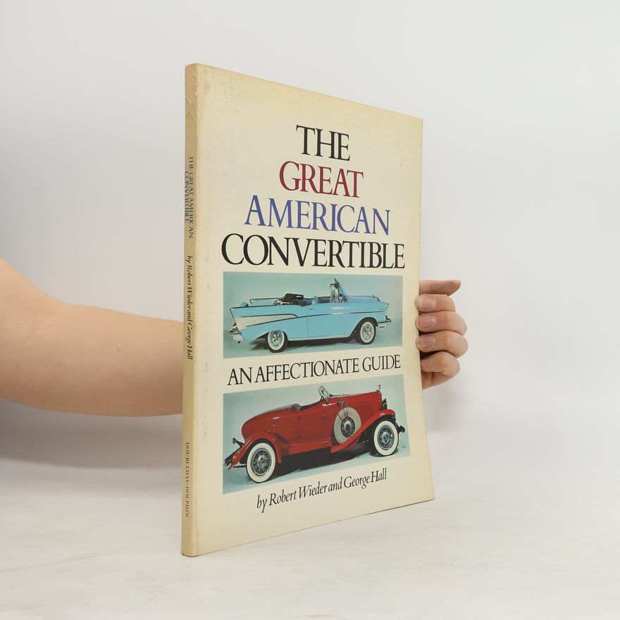 Robert Wiedersheim The Great American Convertible