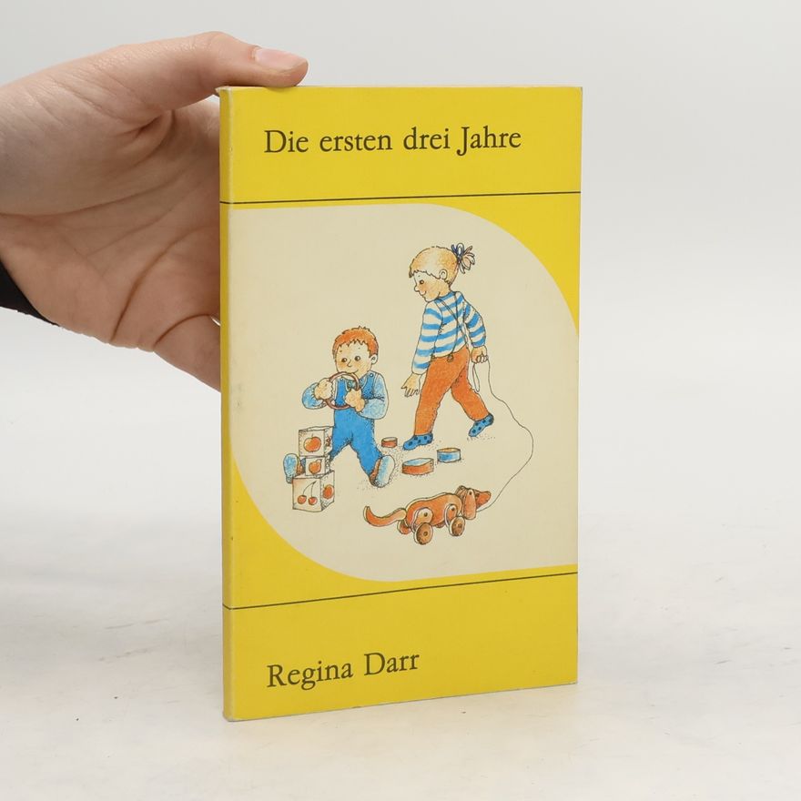 Regina Darr Die ersten drei Jahre