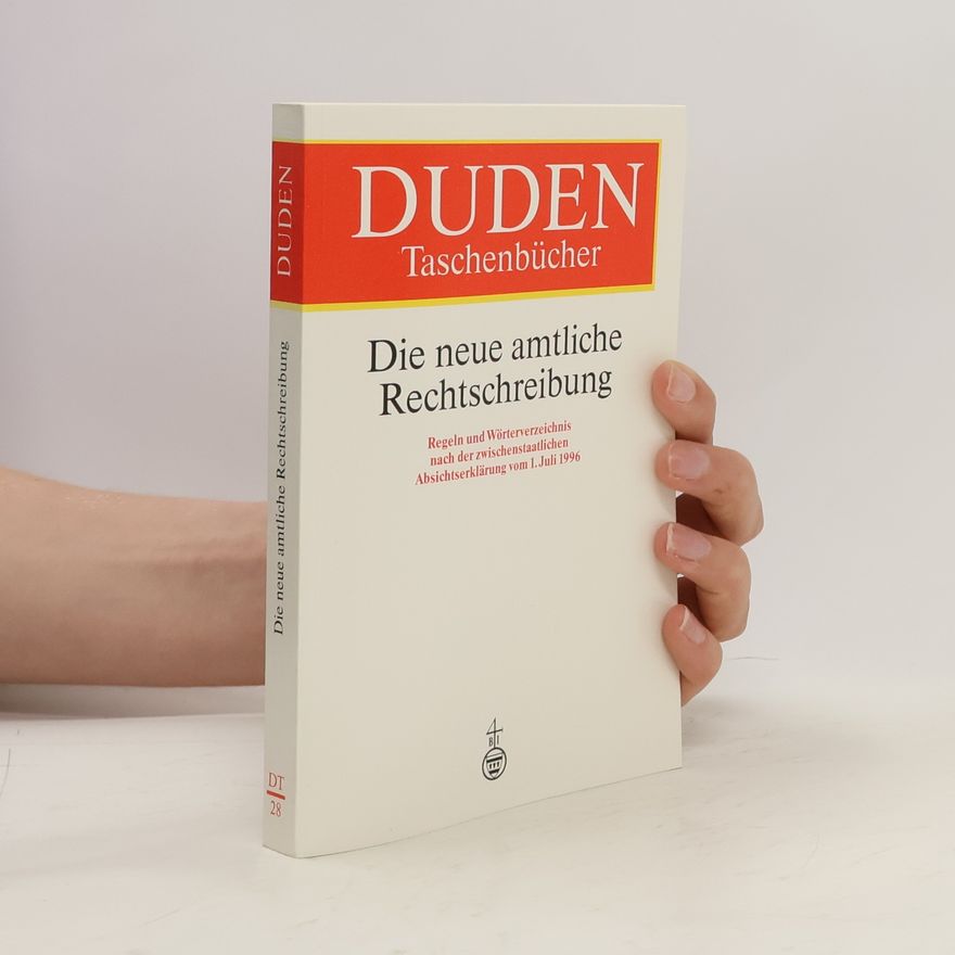 Autorenkollektiv Duden, Die neue amtliche Rechtschreibung