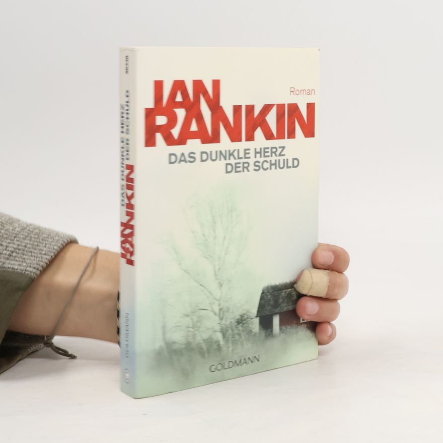 Ian Rankin Das dunkle Herz der Schuld