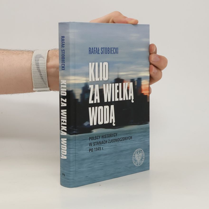 Rafał Stobiecki Klio za wielką wodą