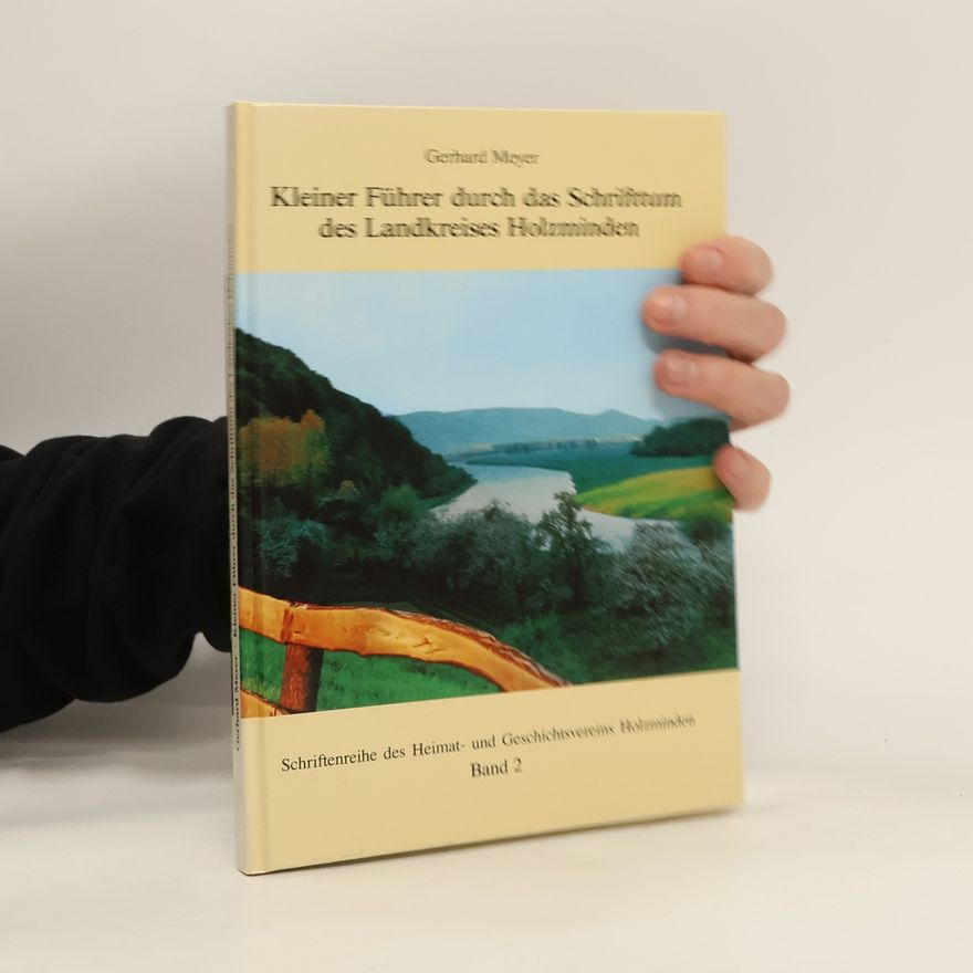 Gerhard Meyer Kleiner Führer durch das Schrifttum des Landkreises Holzminden