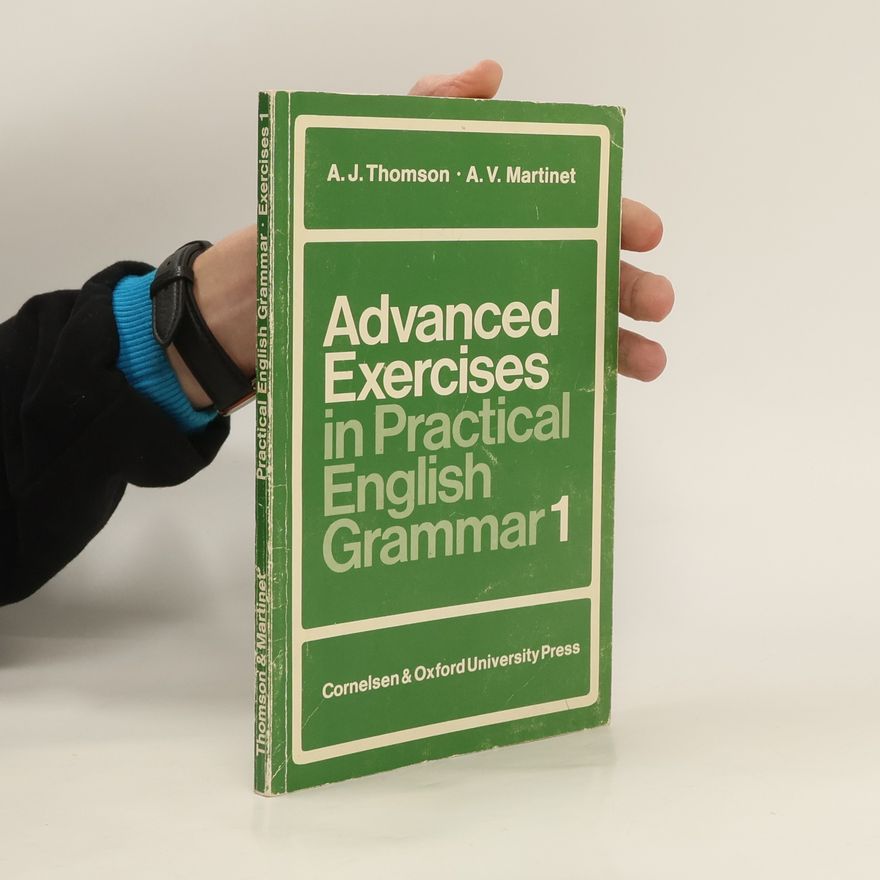 A. V. Martinet Advanced Exercises in Practical English Grammar 1