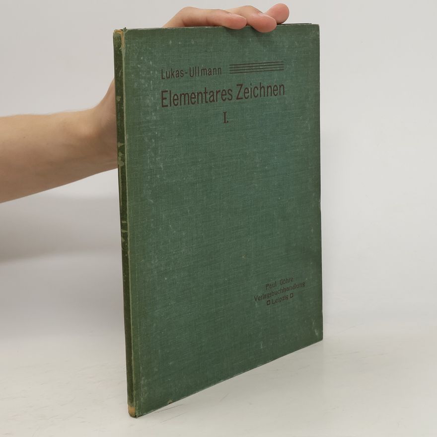 Hugo Ullmann Elementares Zeichnen I