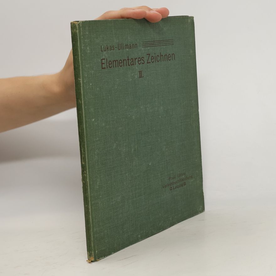 Hugo Ullmann Elementares Zeichnen II.