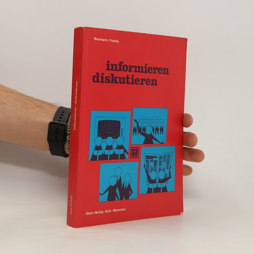 Herbert Baumann Informieren, diskutieren