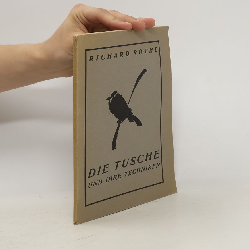 R. Rothe Die Tusche und ihre Techniken