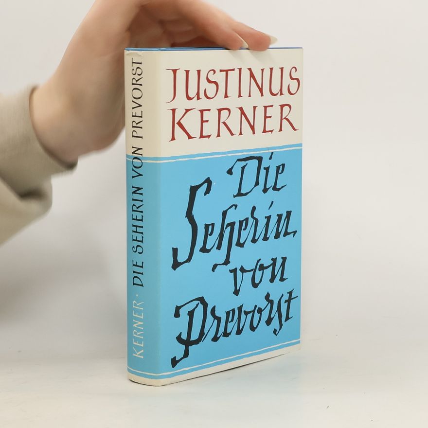 Justinus Kerner Die Seherin von Prevorst