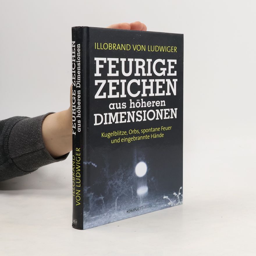 Illobrand von Ludwiger Feurige Zeichen aus höheren Dimensionen