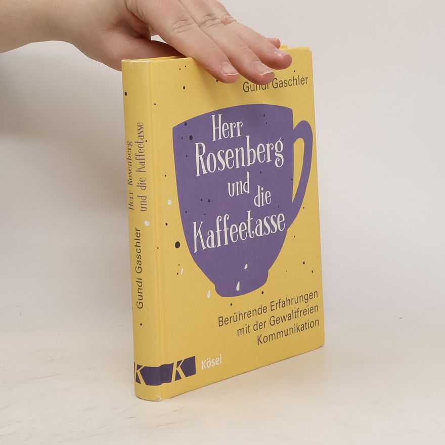 Gundi Gaschler Herr Rosenberg und die Kaffeetasse