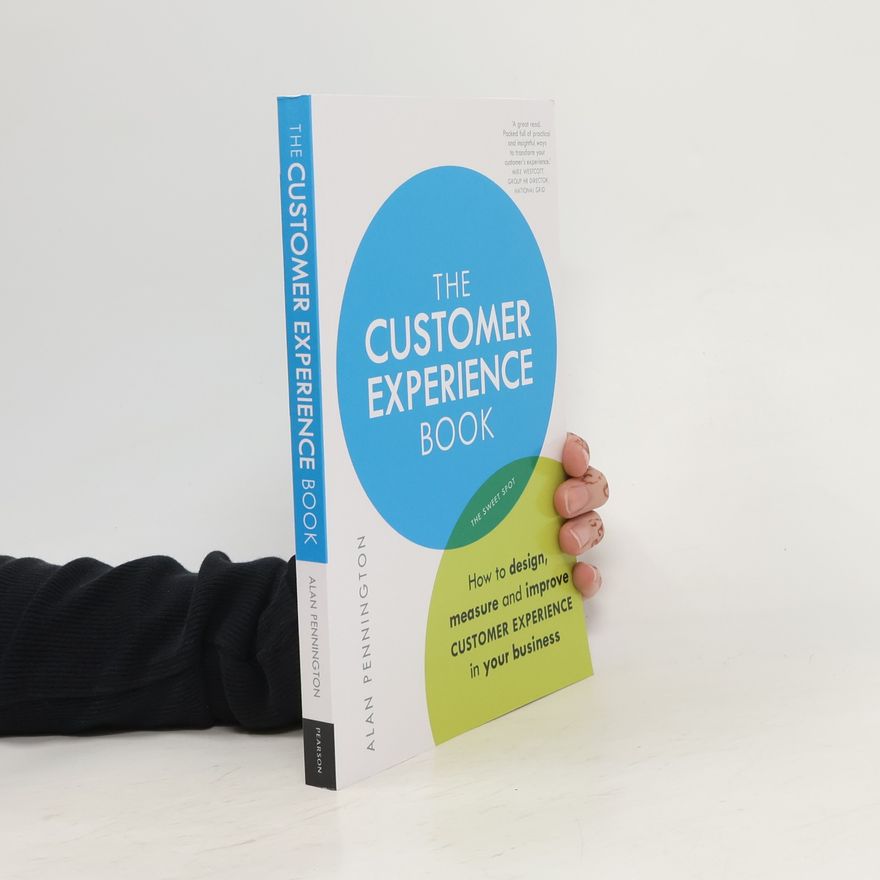 Alan Pennington The Customer Experience Book