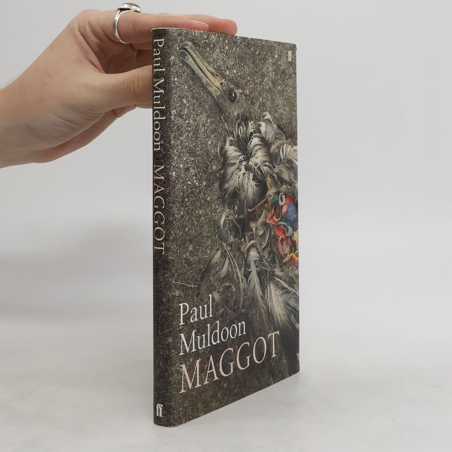 Paul Muldoon Maggot