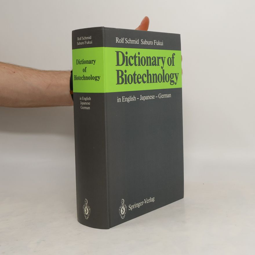 Saburo Fukui Dictionary of Biotechnology in English-Japanese-German