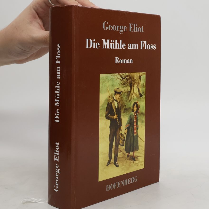 George Eliot Die Mühle am Floss