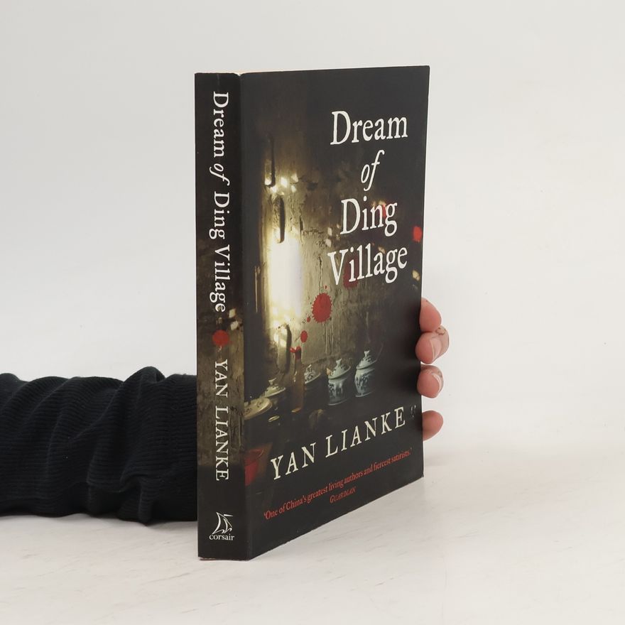 Yan Lianke Dream of Ding Village