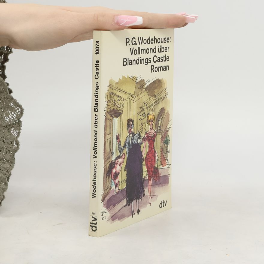Pelham Wodehouse Vollmond über Blandings Castle. Roman