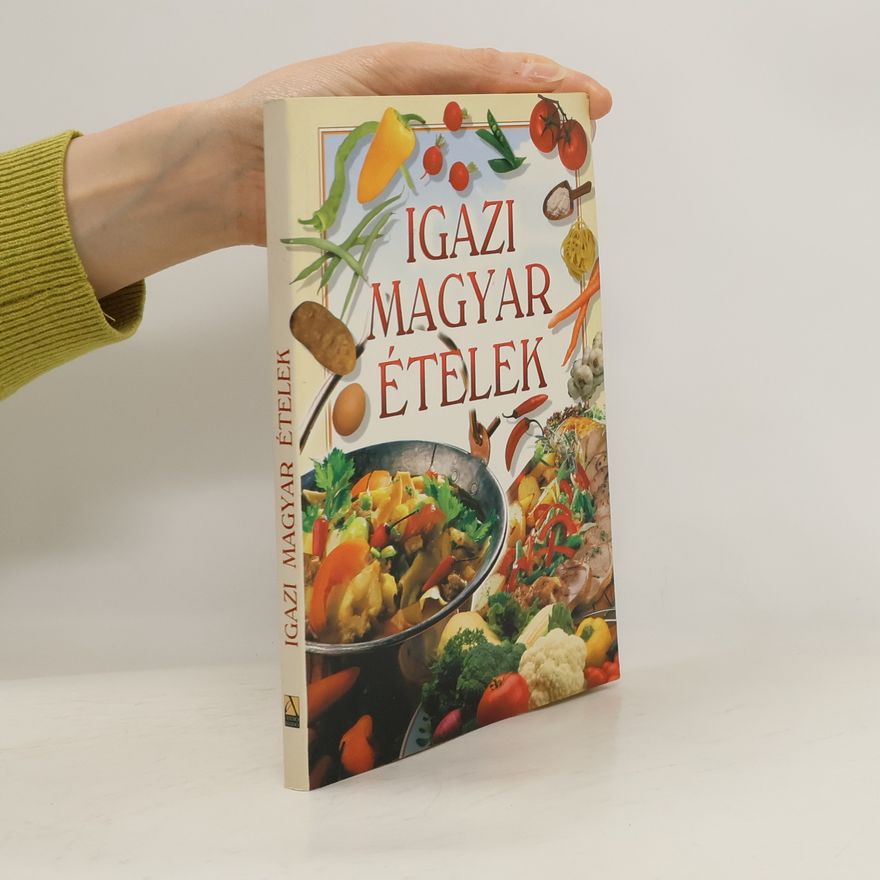 Autorenkollektiv Igazi magyar ételek