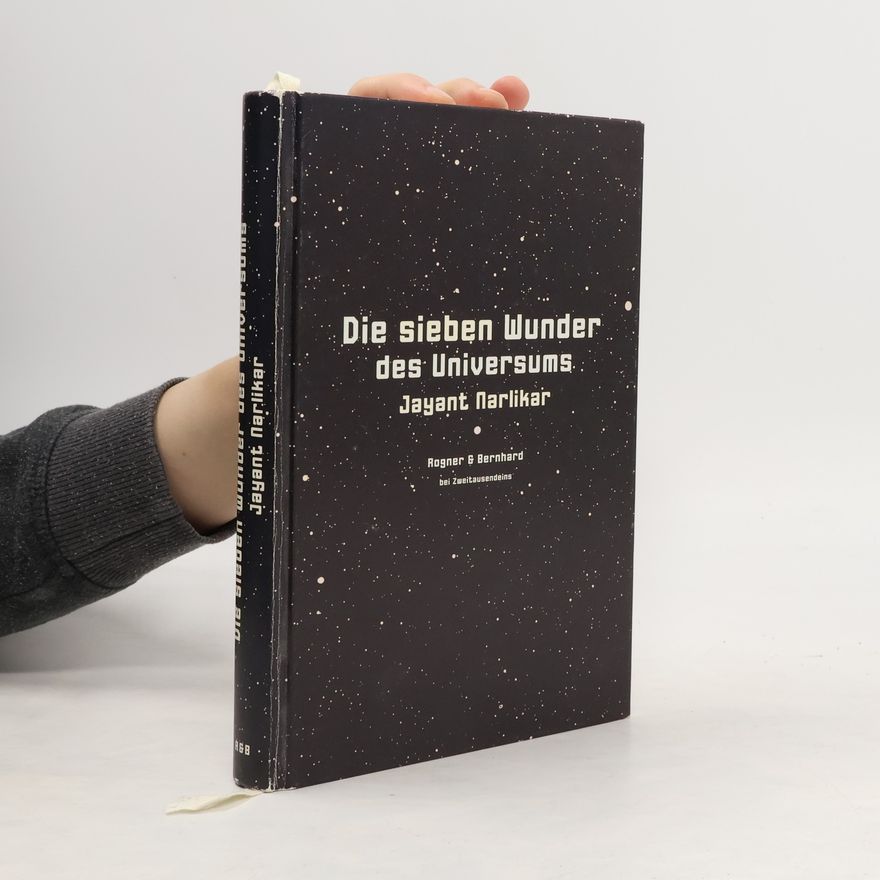 Jayant Narlikar Die sieben Wunder des Universums