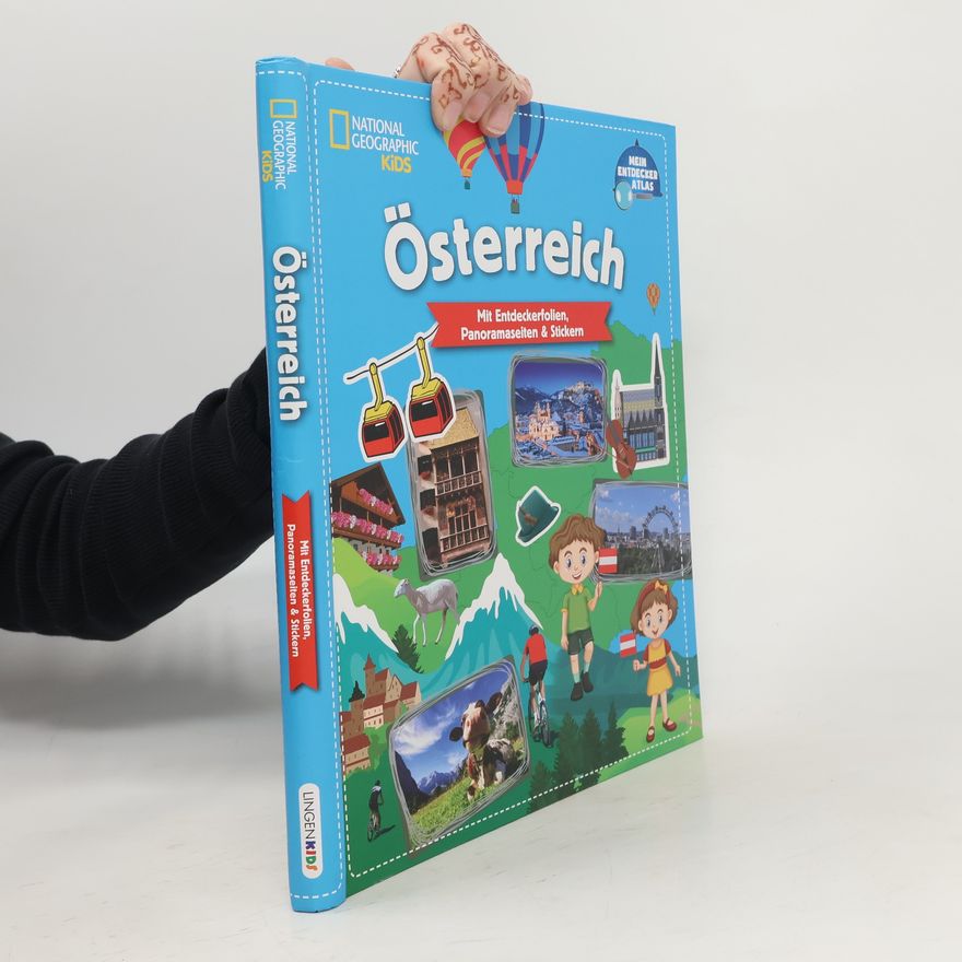Anne Schminke Österreich. Mit Entdeckerfolien, Panoramaseiten & Stickern
