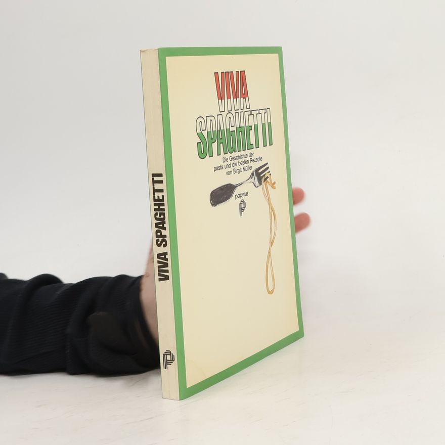 Birgit Müller-Wöbcke Viva Spaghetti
