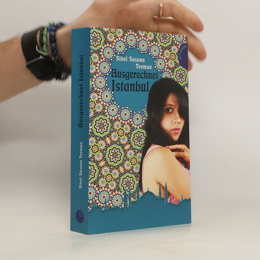 Sibel Susann Teoman Ausgerechnet Istanbul