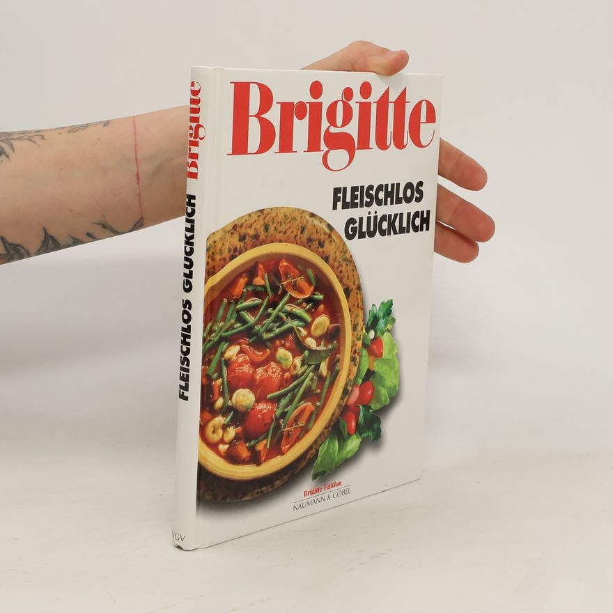 Barbara Rias-Bucher Brigitte, Fleischlos glücklich