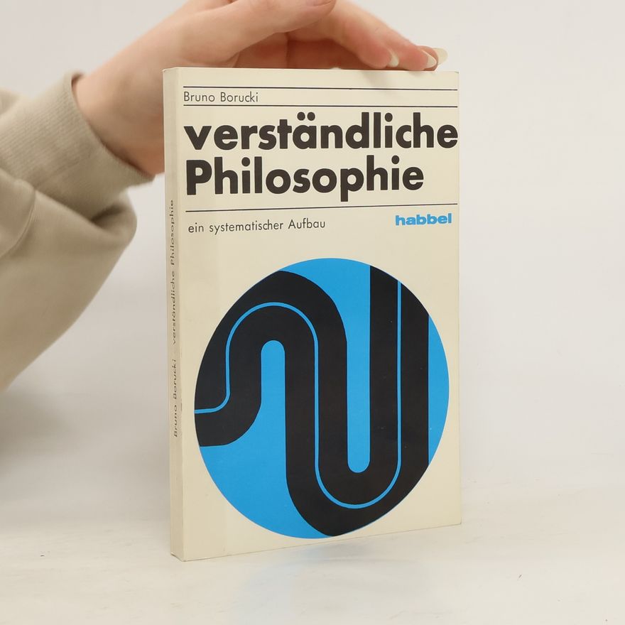 Bruno Borucki Verständliche Philosophie