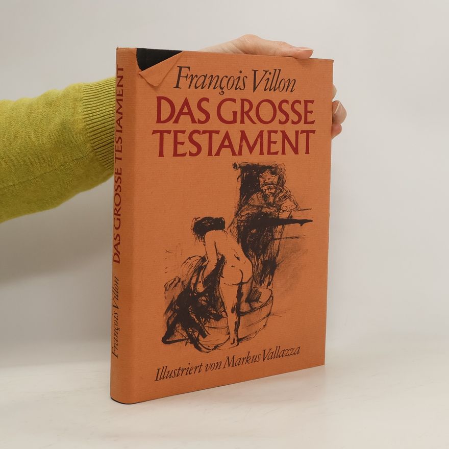 François Villon Das Grosse Testament