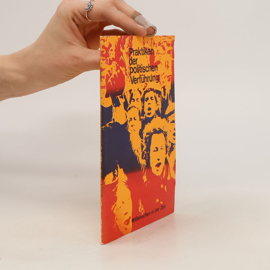 Klaus Tiemann Praktiken der politischen Verführung