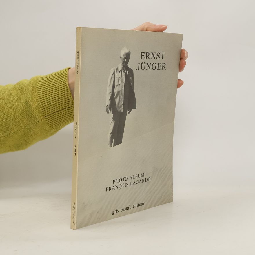 François Lagarde Ernst Jünger Photo Album