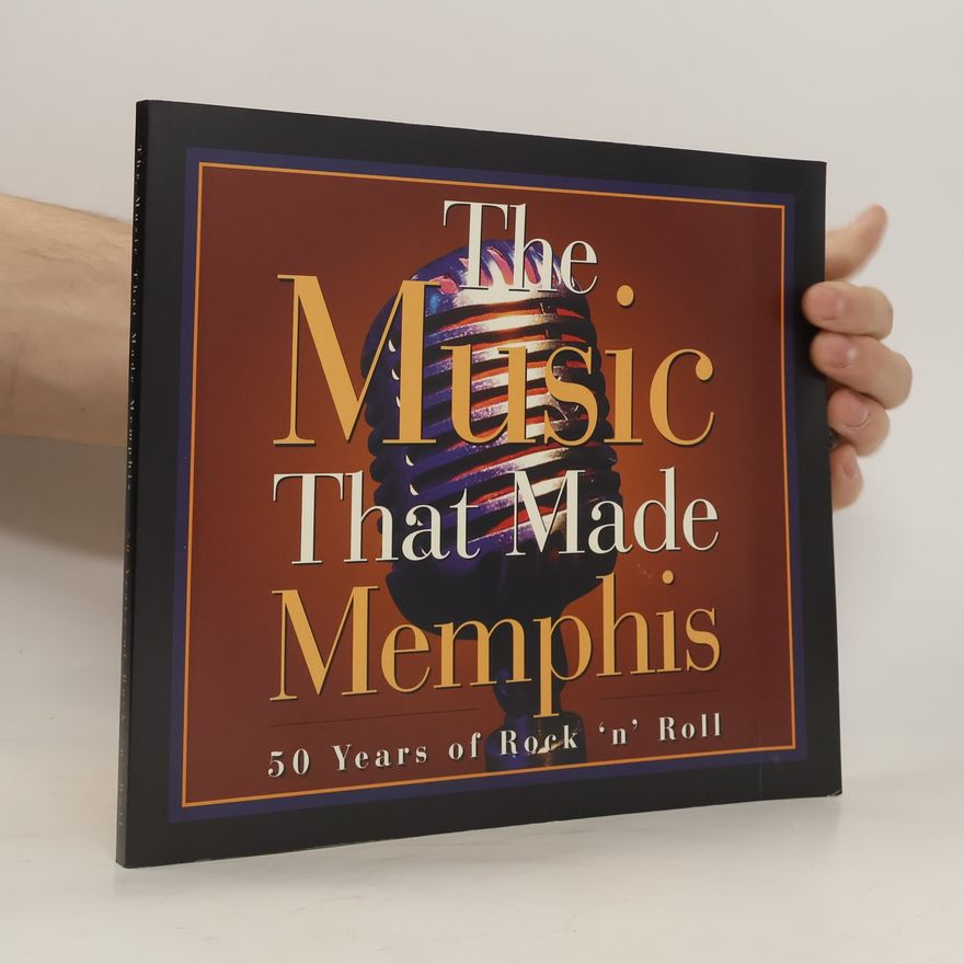 Chris Herrington The Music that Made Memphis