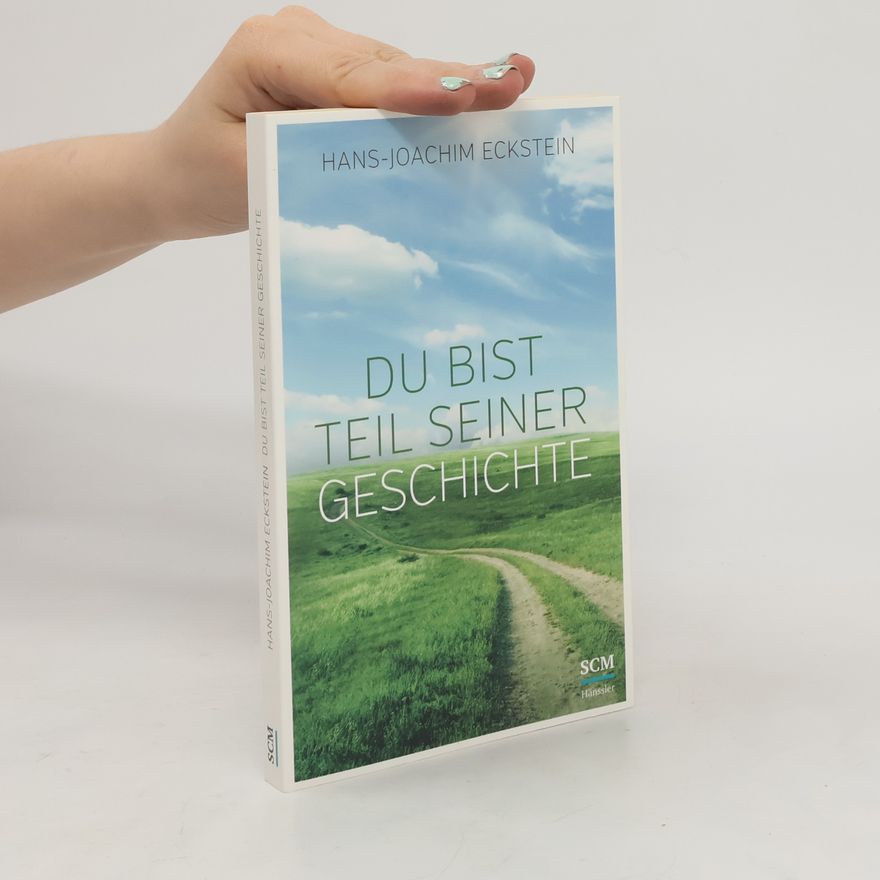 Hans-Joachim Eckstein Du bist Teil seiner Geschichte