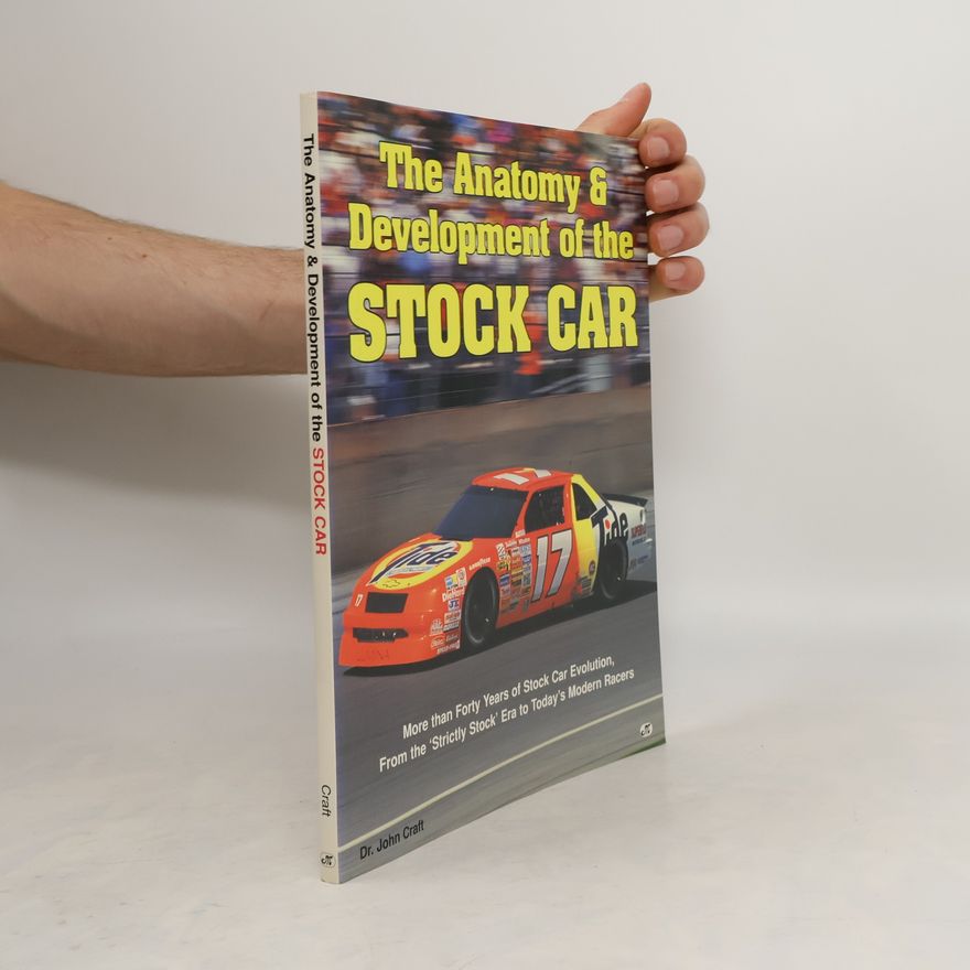 John Craft The Anatomy & Development of the Stock Car