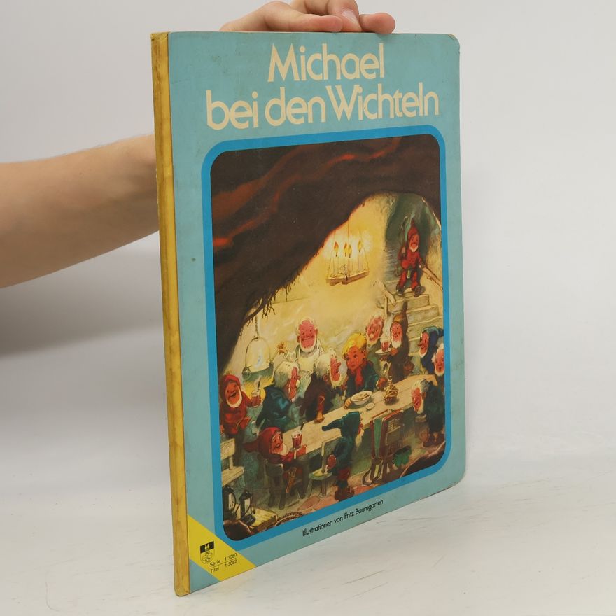 Fritz Baumgarten Michael bei den Wichteln