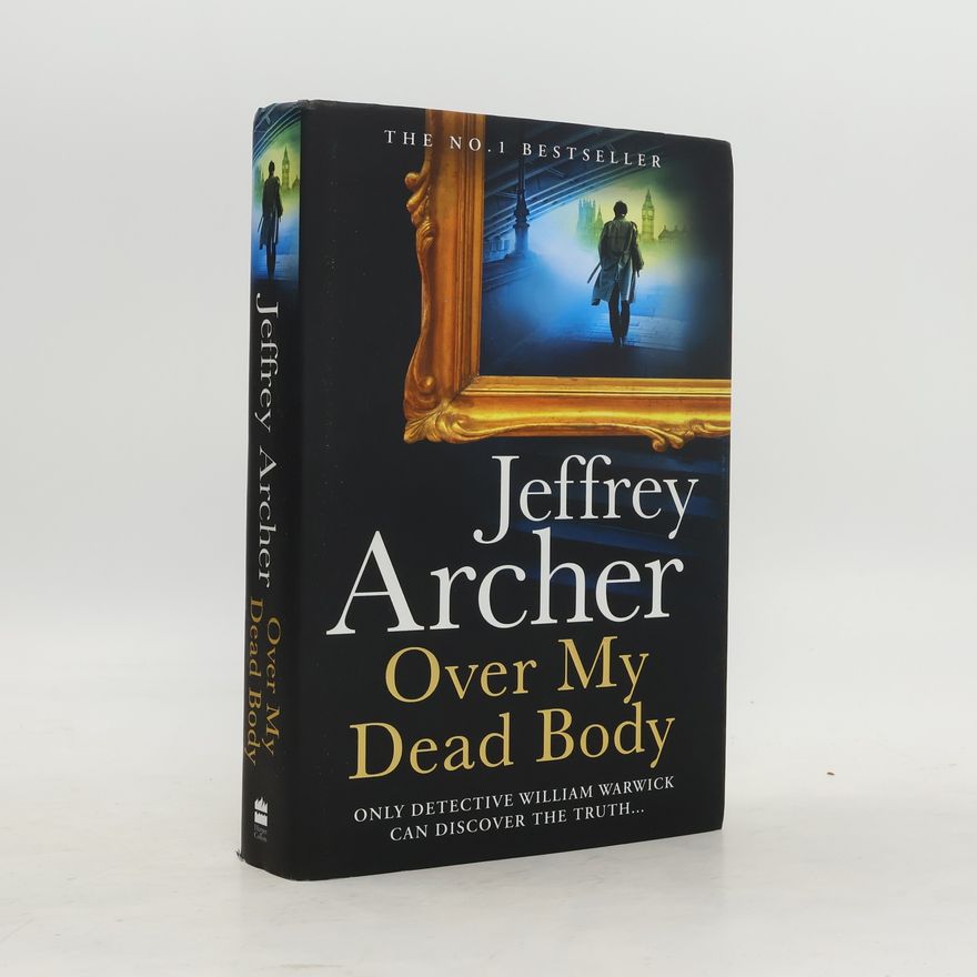 Jeffrey Archer Over My Dead Body