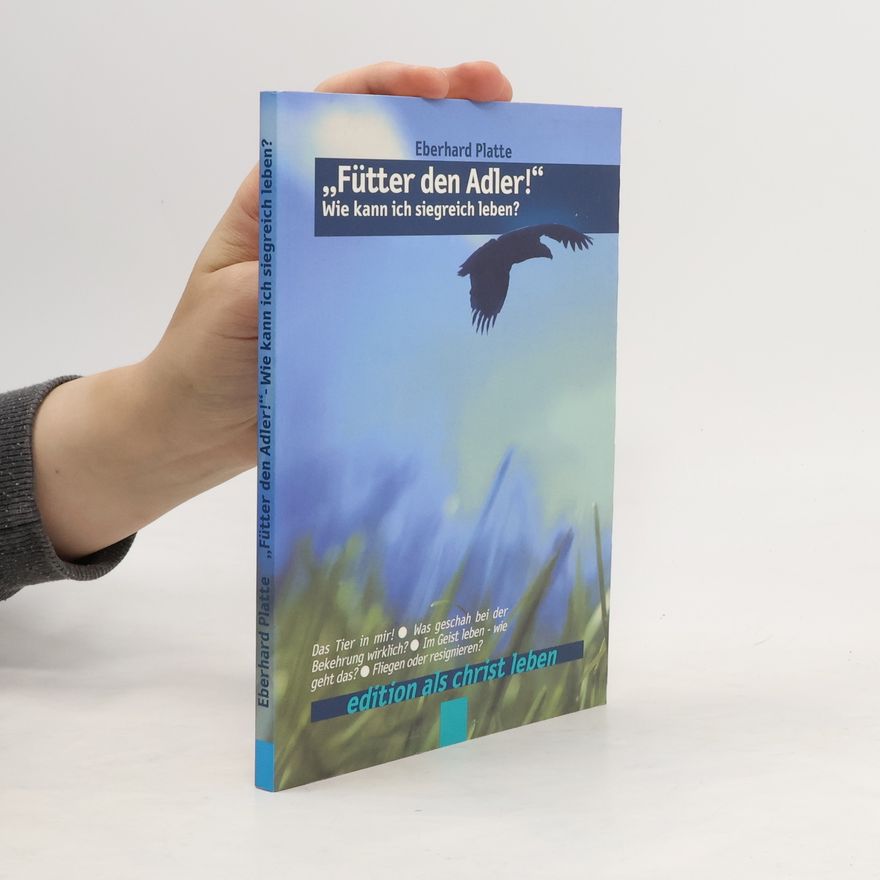 Eberhard Platte "Fütter den Adler!"